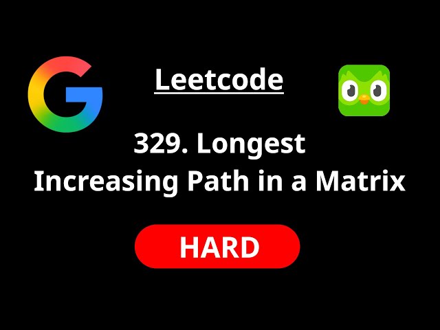 Longest Increasing Path in a Matrix - Leetcode 329 - Road to FAANG #42