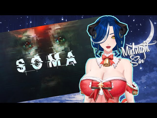 Playing SOMA for the First Time — Poor Life Choices Were Made Part 1