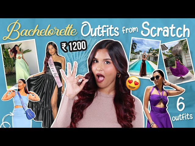 I Made My BACHLORETTE Outfits From Scratch😍💸✨ / Mridul Sharma