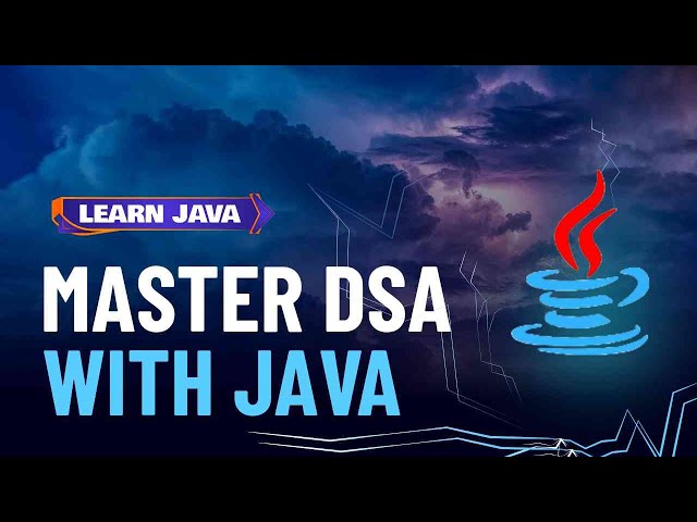 Master Java with DSA | JAVA | 2025