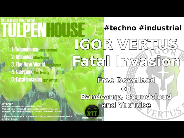 Igor Vertus - Fatal Invasion [XTT EP007]