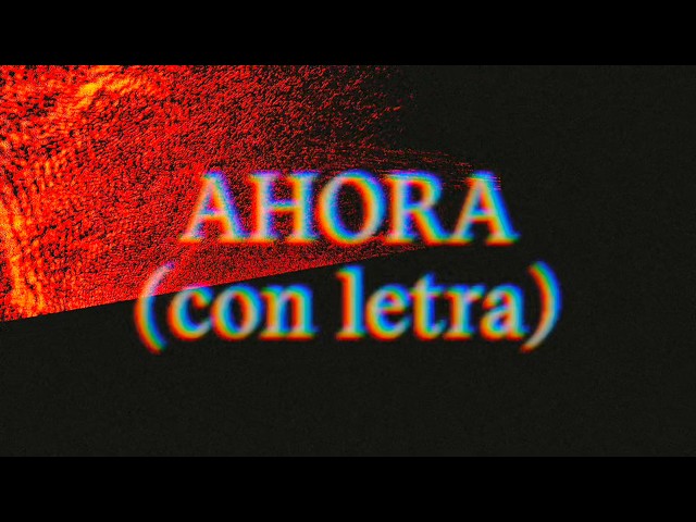 AHORA - ViruzT (con letra)