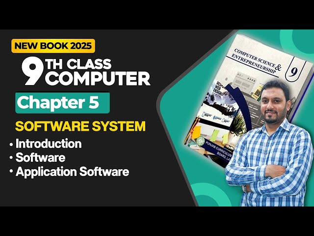 9th Class Computer Chapter 5 | Introduction, Software, Application Software | Class 9 New Book 2025