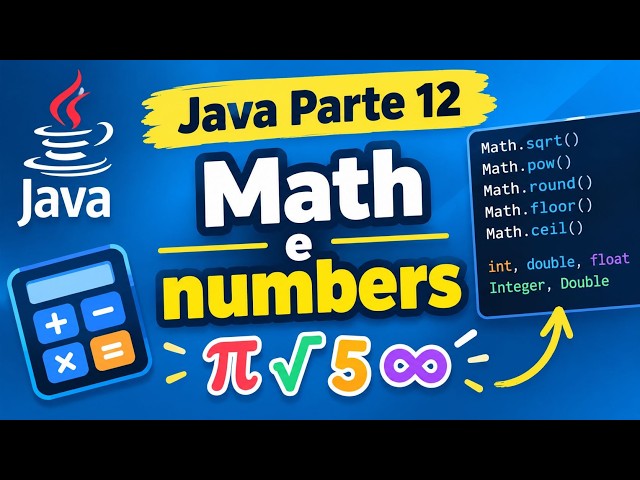Java Parte 12: Math e Numbers