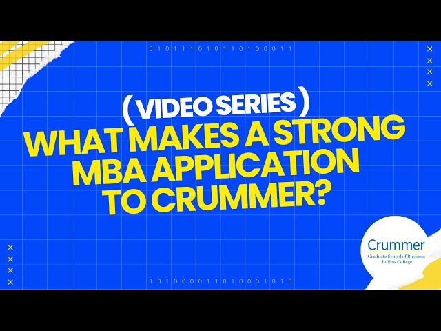 What makes a strong MBA application to Crummer?