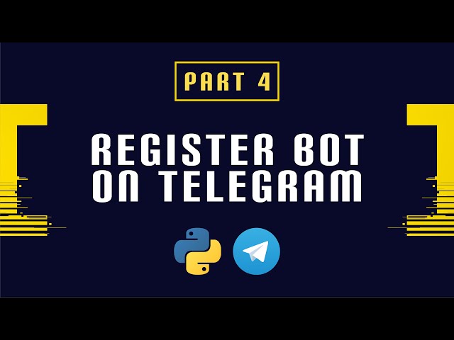 Build and Deploy a Python Telegram Bot Part 4 - Register Bot on Telegram