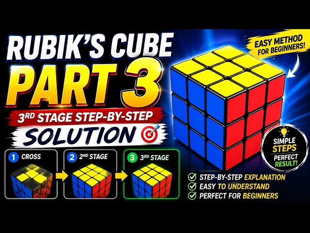 Rubik’s Cube 3rd Stage Solution | Easy Beginner Method