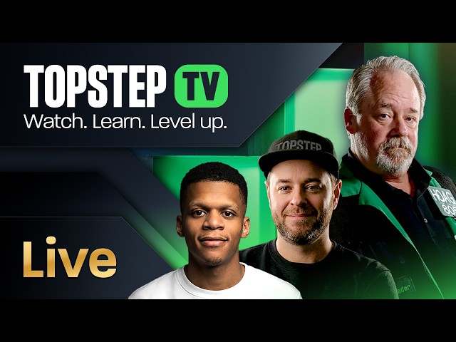 TopstepTV Live Futures Day Trading: Dr. Strangetrade or How I Learned to Love the Charts (7/8/26)