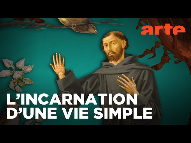 François d’Assise - L’exigence de la foi | Documentaire | ARTE