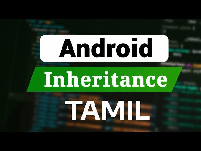 Kotlin Inheritance Explained in Tamil | Android Development