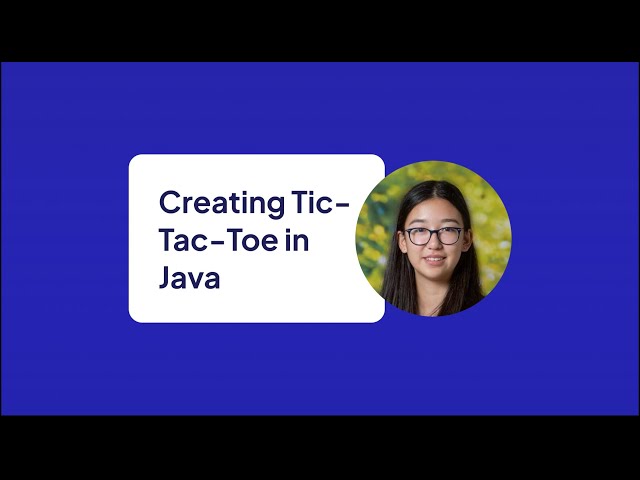 Creating Tic-Tac-Toe in Java