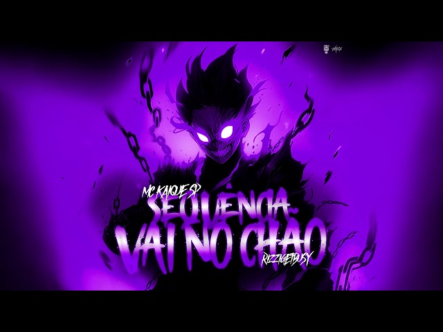 Mc Kaique Sp, W4V1Z, RizziGetBusy - Sequência Vai No Chão