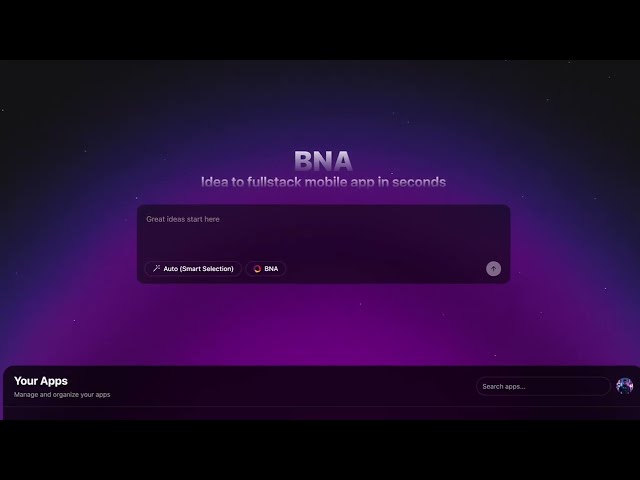 BNA | Idea to a fullstack mobile app in seconds