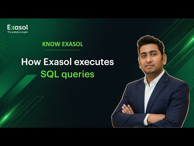 Know Exasol Ep.5 | Exasol Execution Engine Explained | How SQL Queries Are Executed