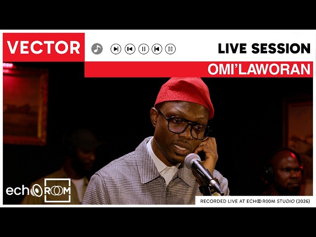 VECTOR – OMI'LAWORAN || ECHOOROOM LIVE SESSION