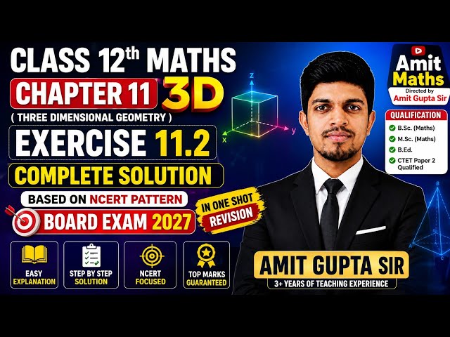 🔥📚 Complete Solution of Class 12th Maths Chapter 11 3D Exercise 11.2 in one shot revision 📚🔥