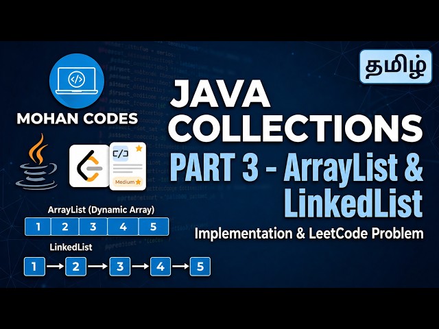 Java ArrayList and LinkedList Tutorial with Leetcode Problem in Tamil | Java Collections Part 3