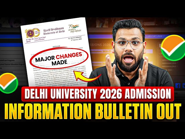 DELHI UNIVERSITY 2026 ADMISSION Information Bulletin Released | DU Major Changes 2026 ✅ | CUET 2026