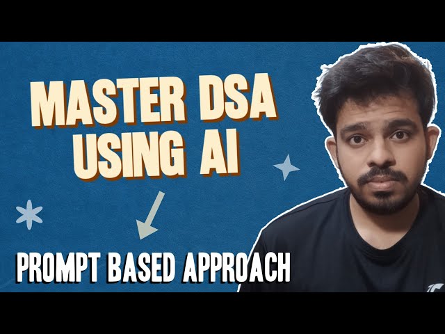 The Only 7 AI Prompts You Need to Learn DSA (2026 Beginners Edition)