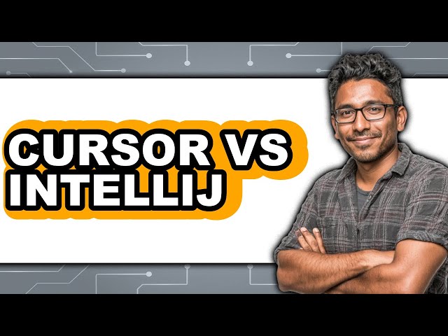 Cursor vs IntelliJ - 2025 Comparison