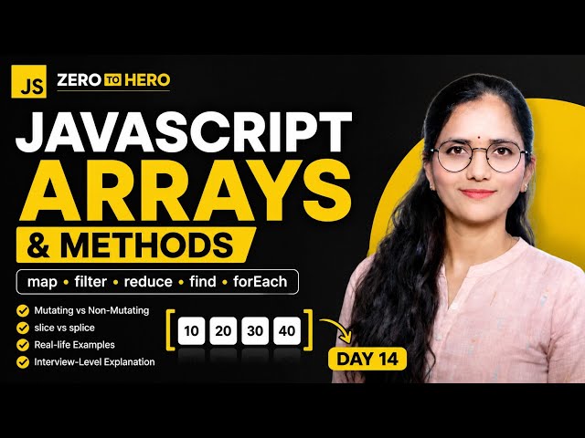 JavaScript Arrays & Methods MASTERCLASS 🚀 | map, filter, reduce, slice, splice Explained | Day 14