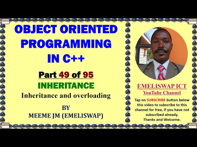 Inheritance and Overloading in Object Oriented Programming using C++