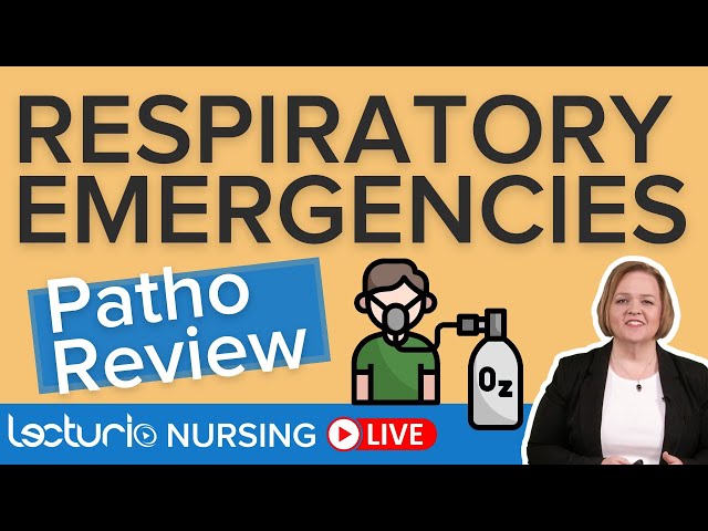 Respiratory Emergencies - Nursing Pathophysiology Review | Live with Prof Lawes | Lecturio Nursing