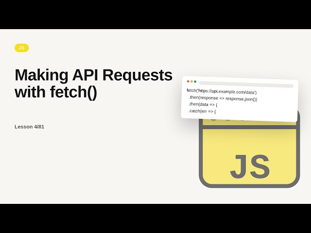 JavaScript - Web development basic Series: Making API Requests with fetch()