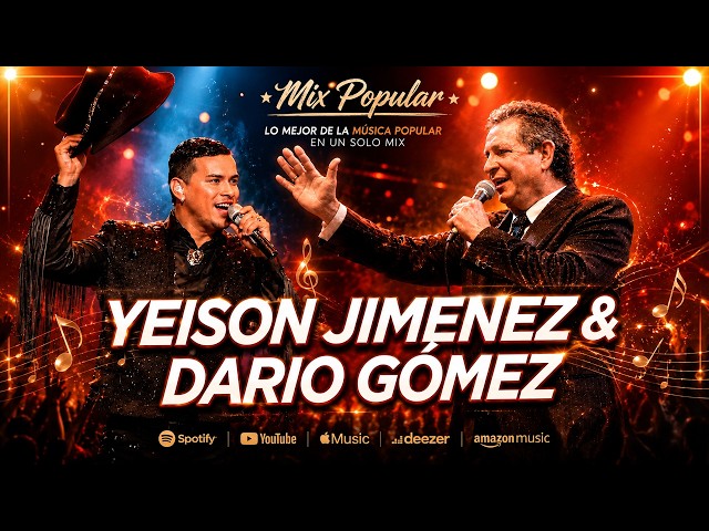 🥃💔 YEISON JIMÉNEZ Y DARÍO GÓMEZ MIX 🔥🎶Destino Final y Nadie Es Eterno En El Mundo | Mix Popular 2026