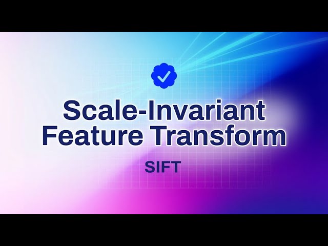 How SIFT Works | Keypoints, Descriptors & Applications Explained | Image Processing & Vision AI 🚀