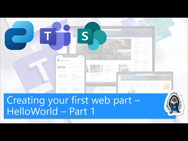 SharePoint Framework Tutorial 1 - HelloWorld Web Part