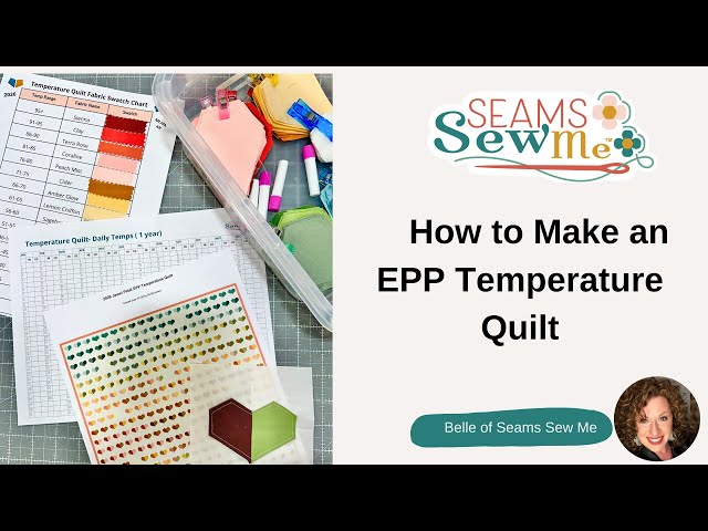 How to Make an Easy Temperature Quilt Using English Paper Piecing!
