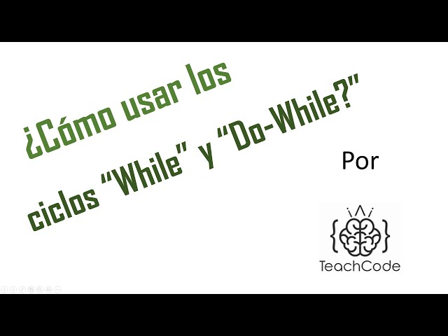 [TeachCode TipClass] ¿Qué es y cómo usar los ciclos While y Do-While?