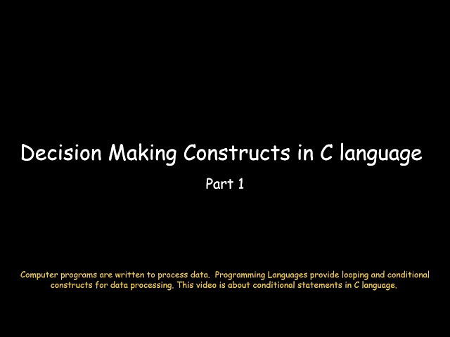 Decision Making Constructs in C Language