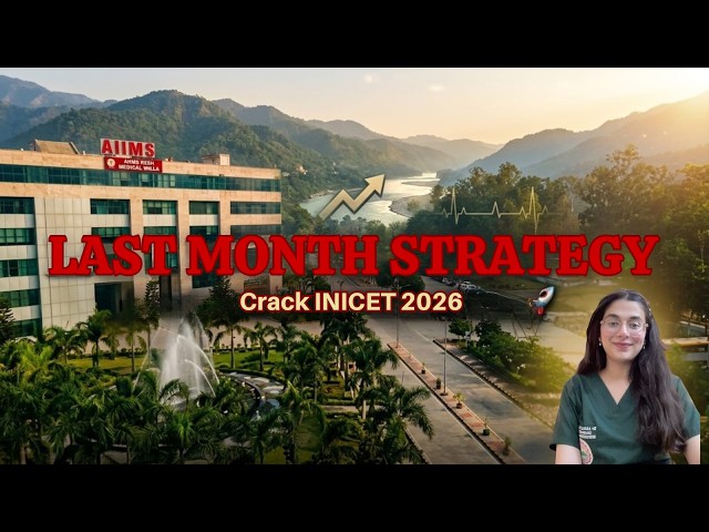 LAST MONTH PLAN TO CRACK INICET!
