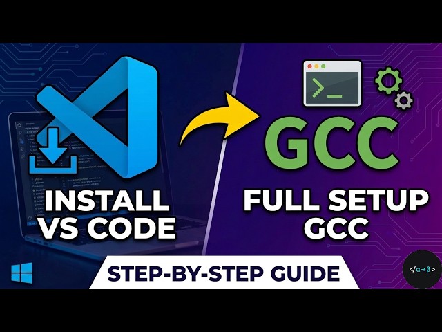 How to Install VS Code and GCC Compiler for C/C++ on Windows 10/11 (2026)