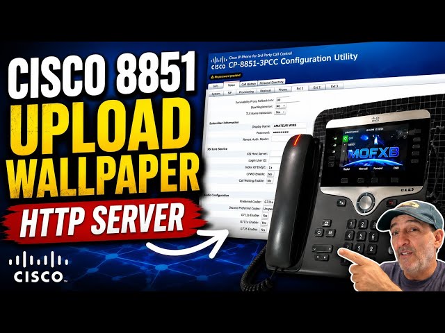 CISCO 8851 - Upload WallPaper - HTTP Server