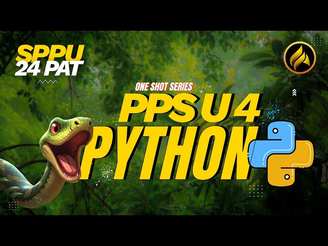Unit 4 | Problem Solving with Python | PPS One Shot | SPPU 2024 | FE Engineering