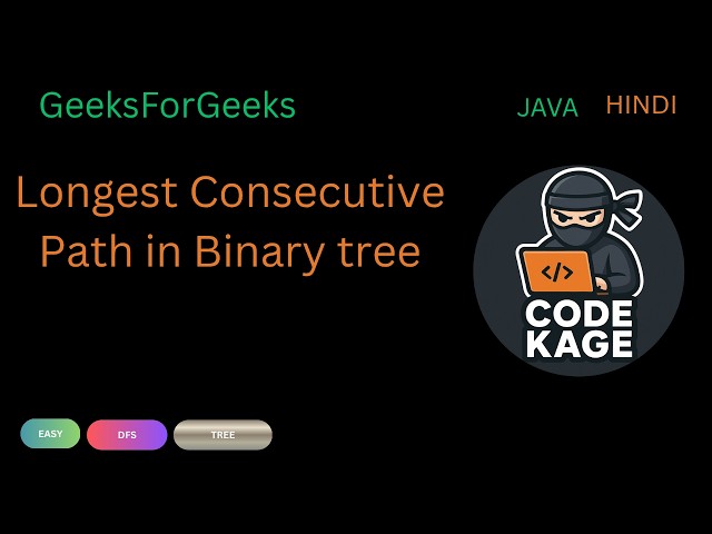 GFG | POTD | Longest Consecutive Path in Binary tree | DFS | Java | Hindi