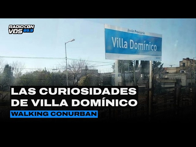 Villa Domínico: la sanguchada que terminó mal | WALKING CONURBAN CON BERCOVICH