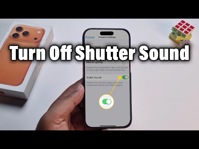 iPhone 17 Pro Max : How To Turn Off iPhone Camera Shutter Sound