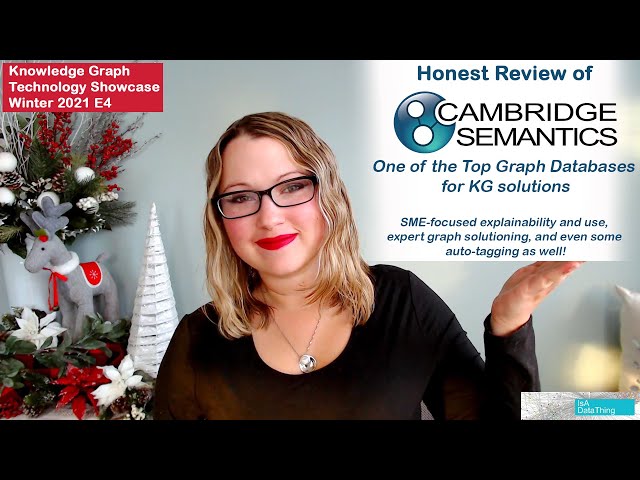 Knowledge Graph Technology Showcase (Winter 2021) E4: Cambridge Semantics (AnzoGraph)