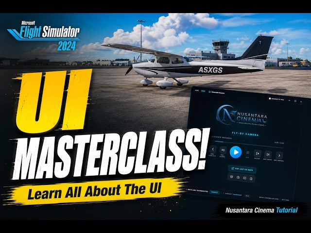 Master the UI: Interface, Waypoints & Templates | 🔵Nusantara Cinema Tutorial EP 2 | MSFS 2024