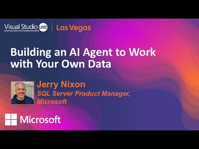Building an AI Agent to Work with Your Own Data  | Visual Studio Live! Las Vegas 2026