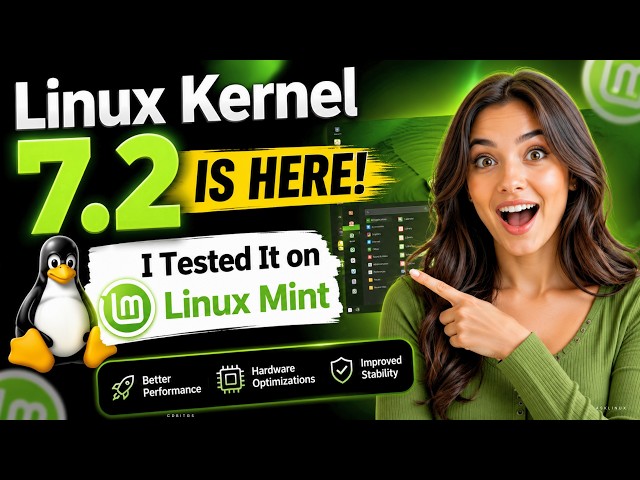Linux Kernel 7.2 Is Here — I Tested It on Linux Mint