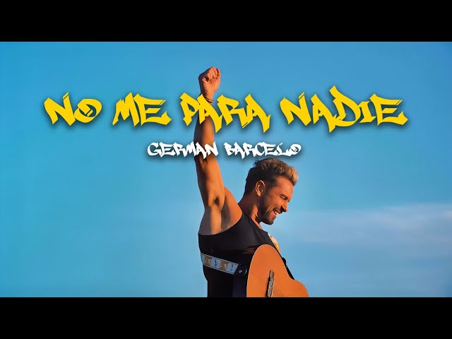 Germán Barceló - No Me Para Nadie (Video Oficial)