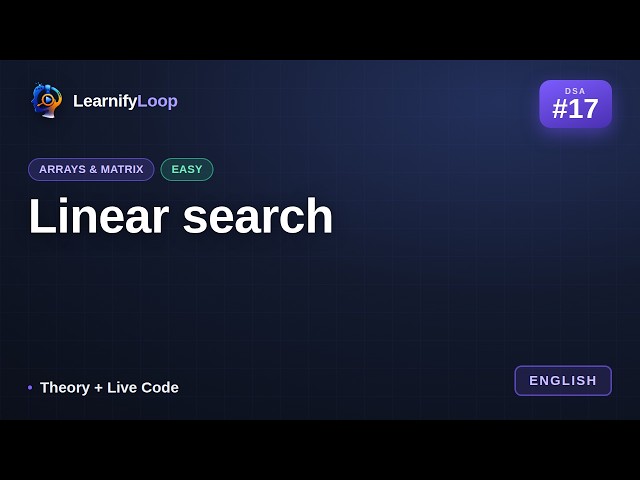#17 · Linear search — the Intuition + Python Code | DSA for Beginners