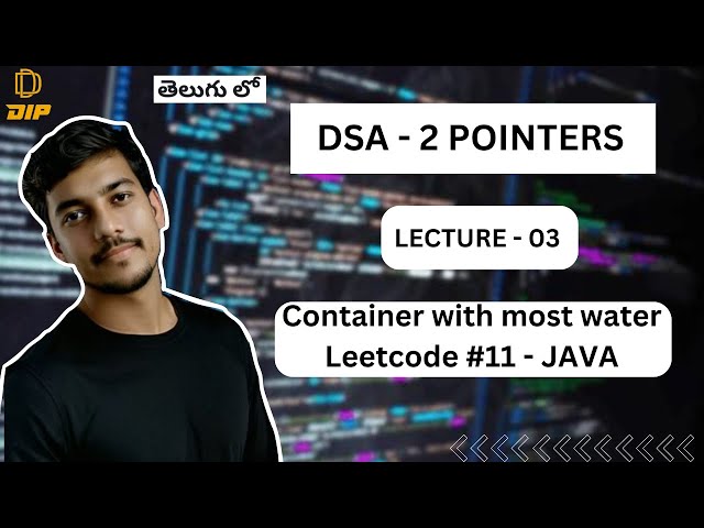 Container With Most Water || 2 Pointers || DSA || In Telugu #dsa #leetcodejava #codingintelugu