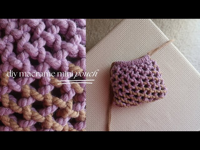DIY Macrame Mini Pouch | Mini Bolsita de Macrame | Step by Step Tutorial