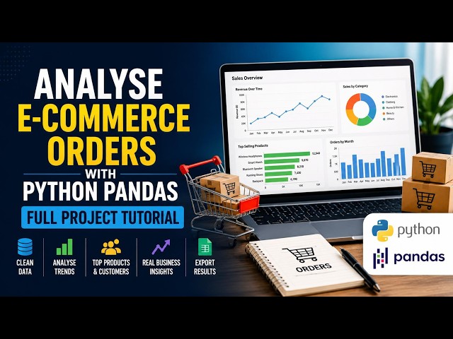 Analyse E-Commerce Orders with Python Pandas | Full Project Tutorial